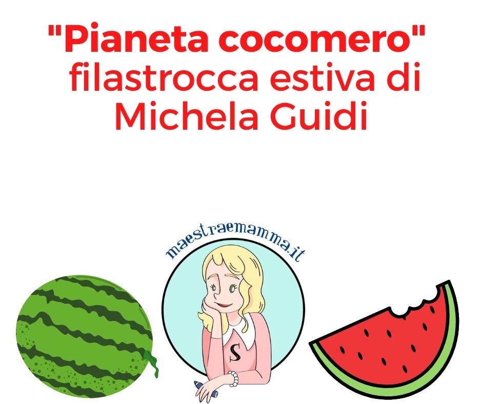 Filastrocca di Michela Guidi: “PIANETA COCOMERO”